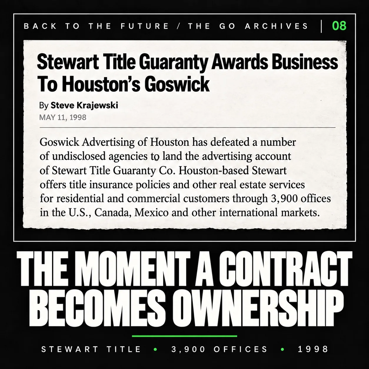 The GO Archives 08: Stewart Title Guaranty awards business to Houston’s Goswick, May 11, 1998